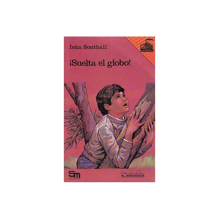 Suelta El Globo - Ivan Southall